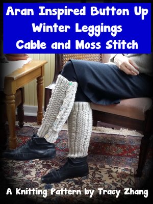 cover image of Aran Inspired Button Up Winter Leggings Cable & Moss Stitch